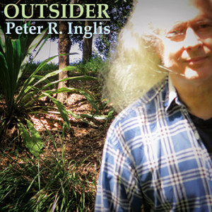 Peter R. Inglis - Outsider