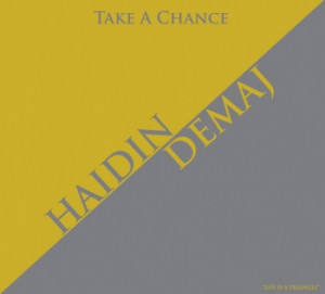 Haidin Demaj - Take A Chance
