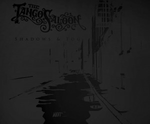 The Tango Saloon - Shadows And Fog