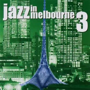 Jazz In Melbourne 3