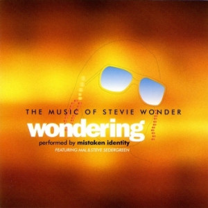 Mistaken Identity - Wondering (The Music of Stevie Wonder)