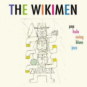 The Wikimen - POP HULA SWING BLUES JAZZ