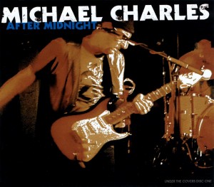 Michael Charles - After Midnight - Under The Covers - Disc One